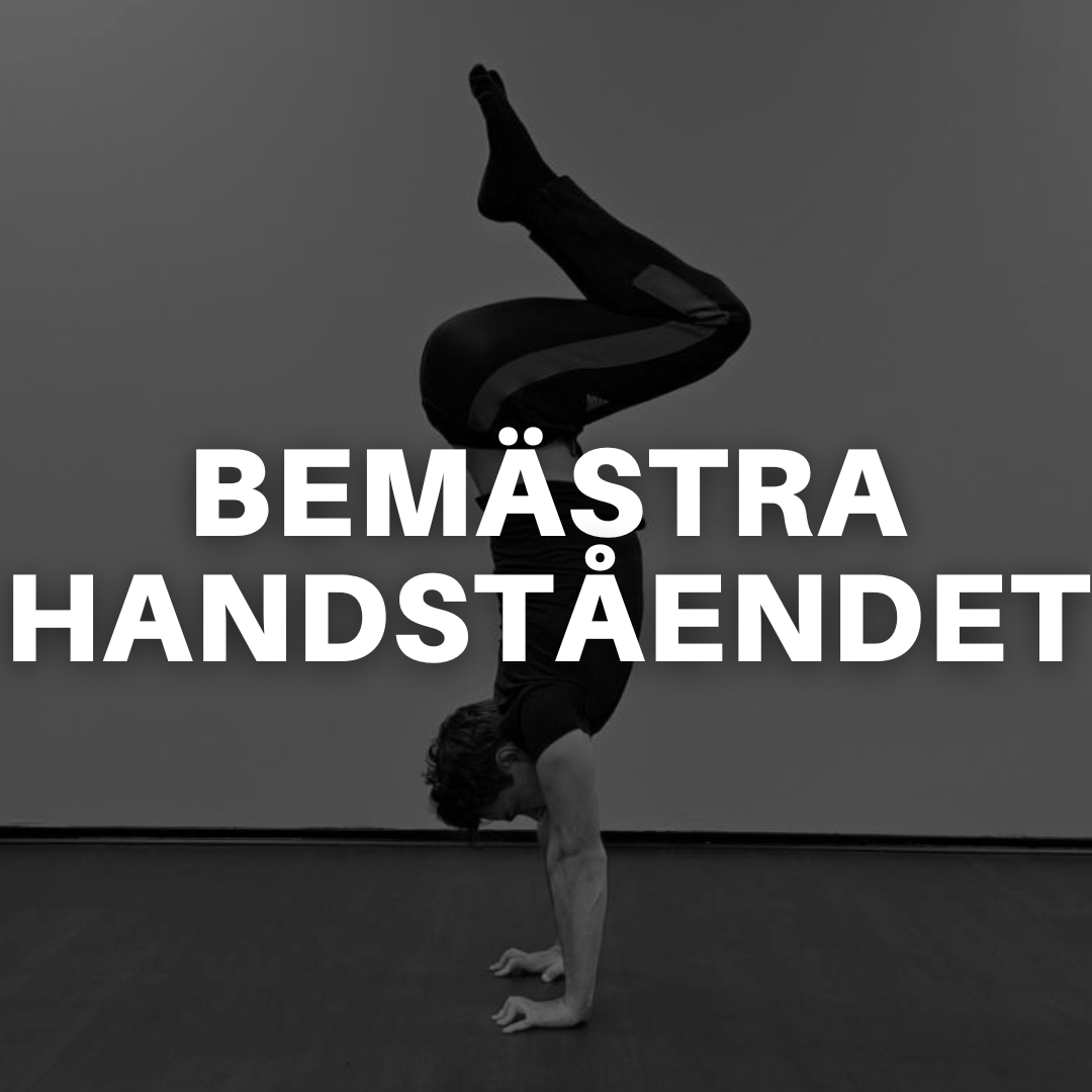 BEMÄSTRA HANDSTÅENDET