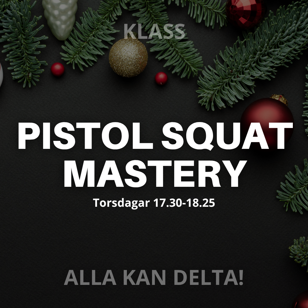 PISTOL SQUAT MASTERY