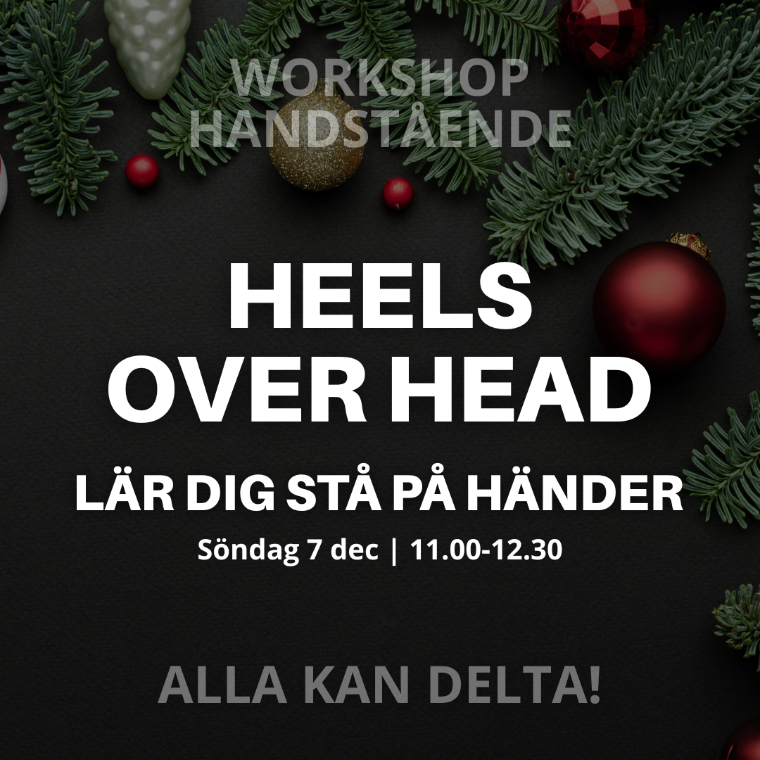 HEELS OVER HEAD - LÄR DIG STÅ PÅ HÄNDER